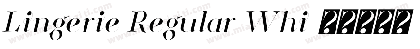 Lingerie Regular Whi字体转换